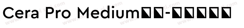 Cera Pro Medium字体字体转换